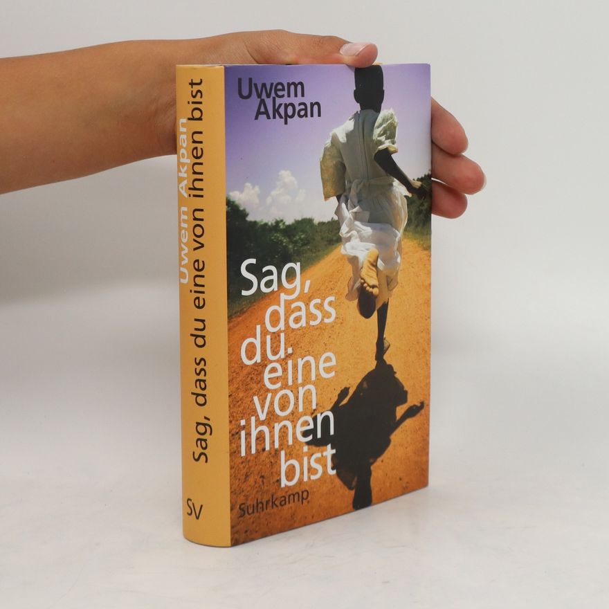 Uwem Akpan Sag, dass du eine von ihnen bist
