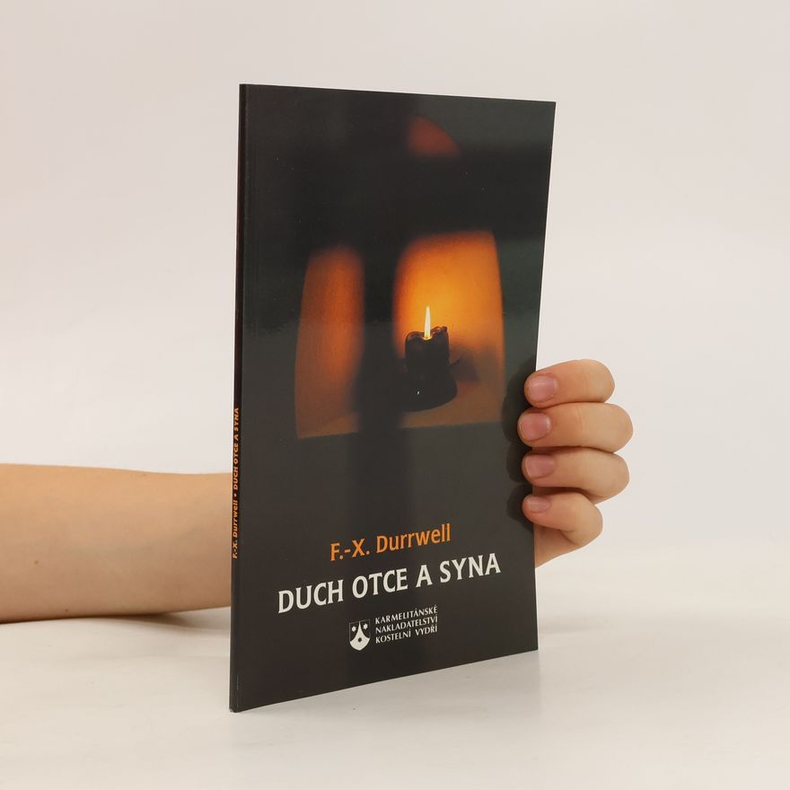 Francois X. Durrwell Duch Otce a Syna