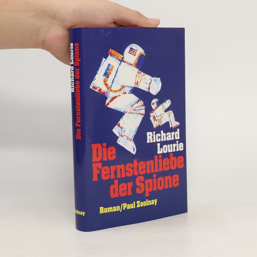 Richard Lourie Die Fernstenliebe der Spione