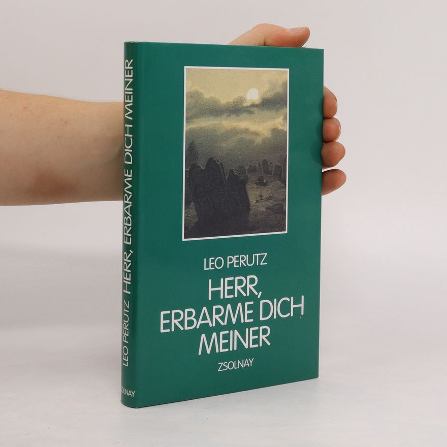 Leo Perutz Herr, erbarme dich meiner