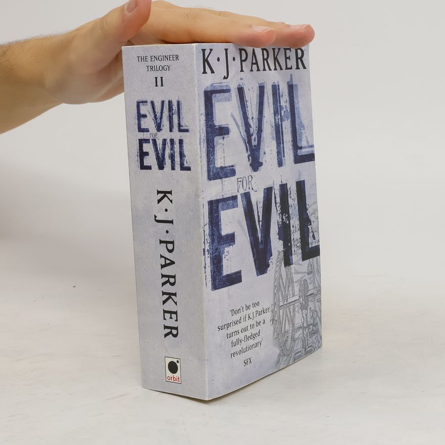 K. J. Parker Evil For Evil