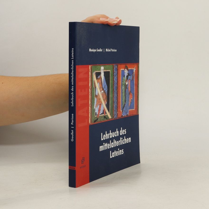 Monique Goullet Lehrbuch des mittelalterlichen Lateins