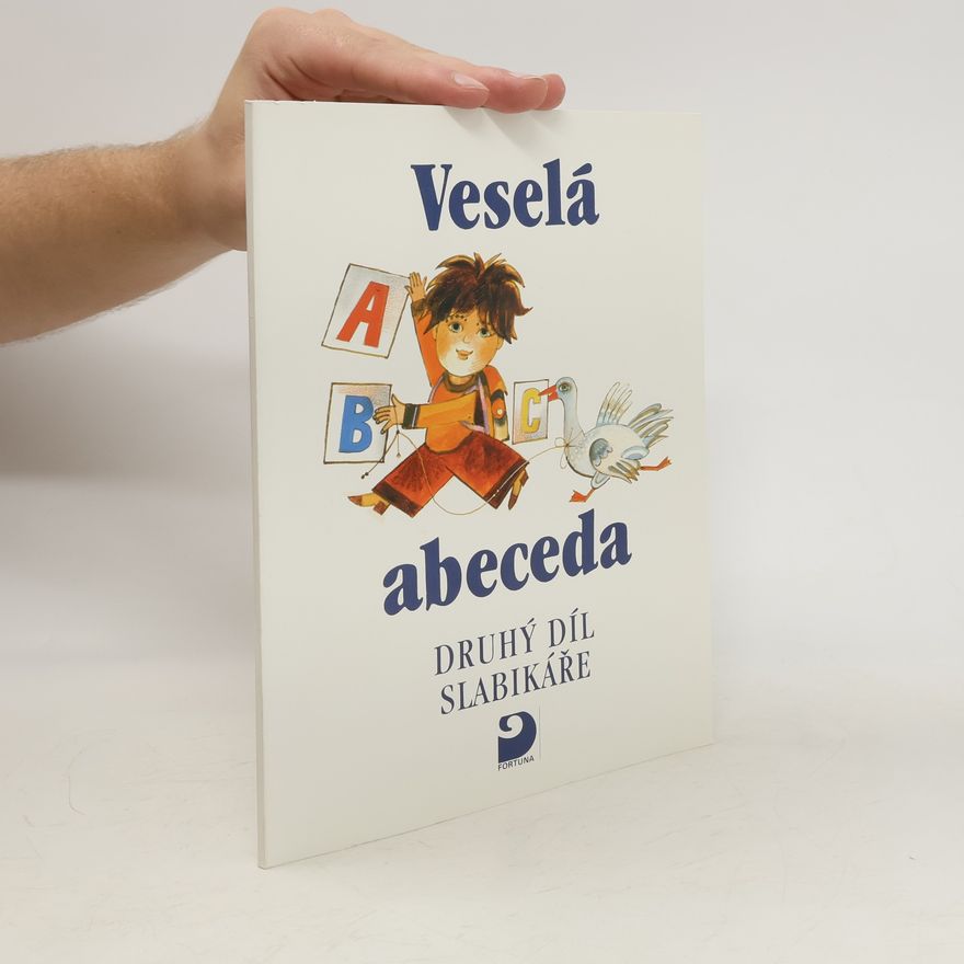 Kolektiv autorů Veselá abeceda. Druhý díl Slabikáře