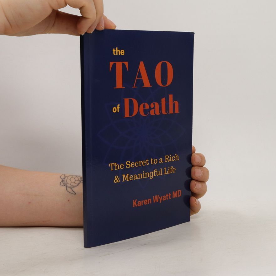 Dr Karen Wyatt The Tao of Death