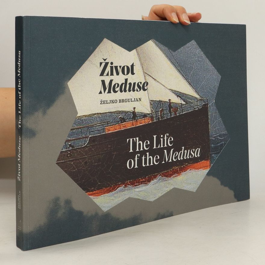 Željko Brguljan Život Meduse. The Life of the Medusa