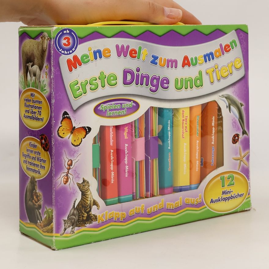 Autorenkollektiv Meine Welt zum Ausmalen. Erste Dinge und Tiere