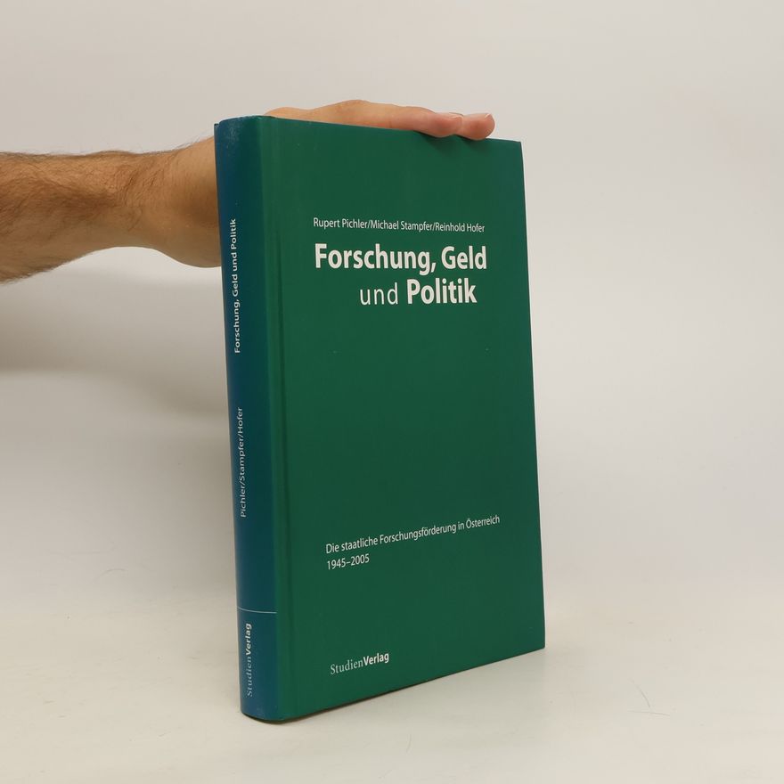 Rupert Pichler Forschung, Geld und Politik