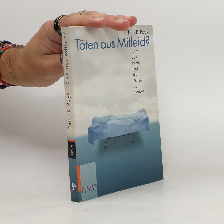 Theo R. Payk Töten aus Mitleid