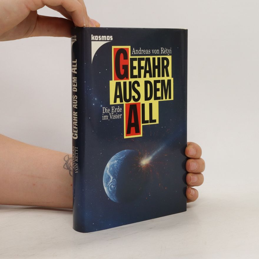 Andreas von Rétyi Gefahr aus dem All