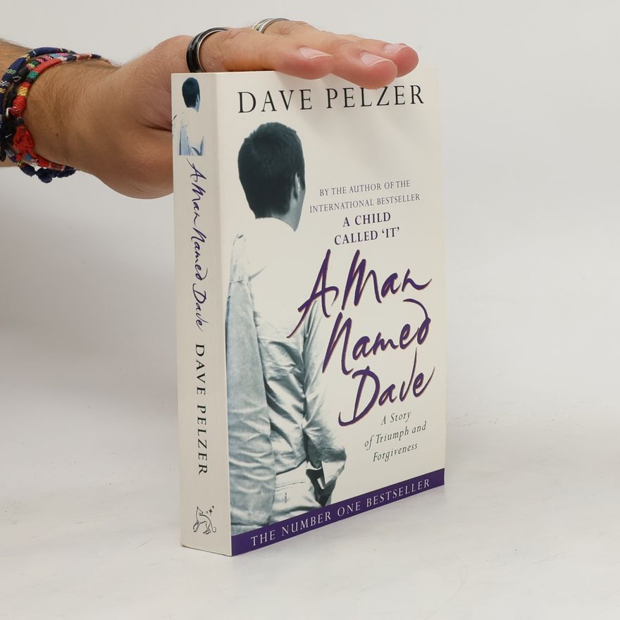 Dave Pelzer A man named Dave