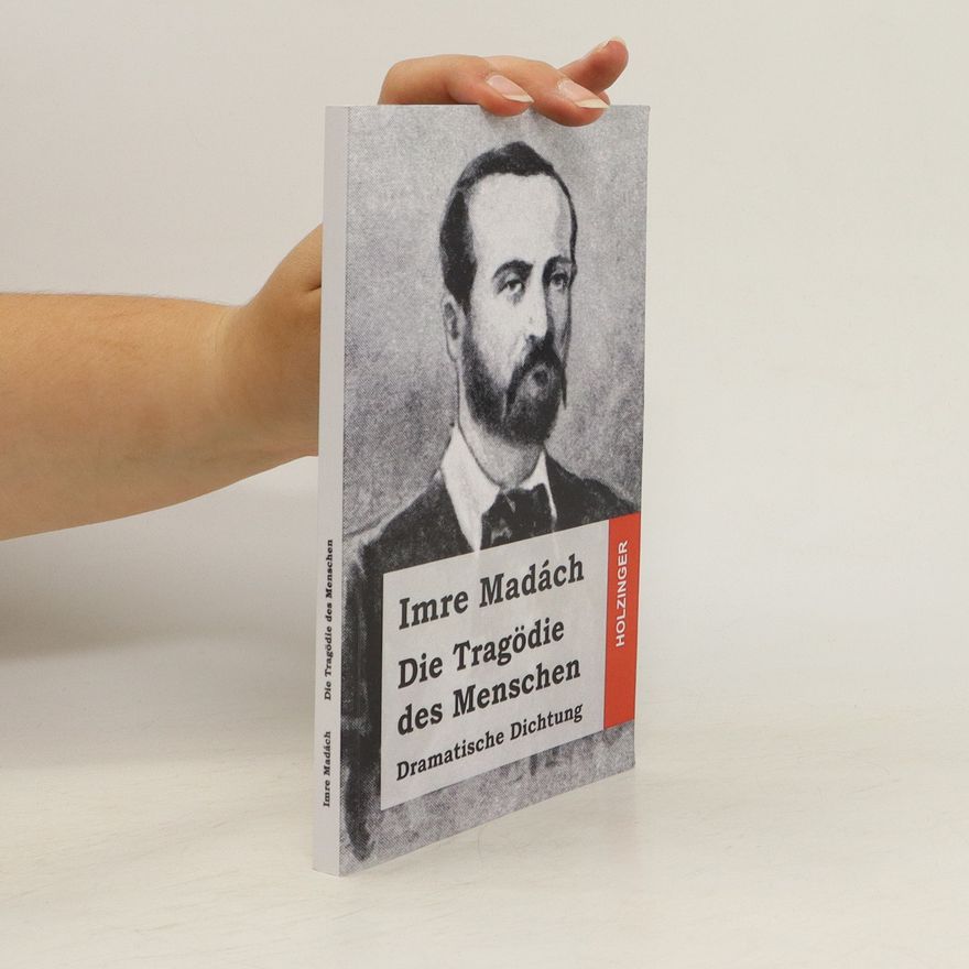 Imre Madách Die Tragödie des Menschen