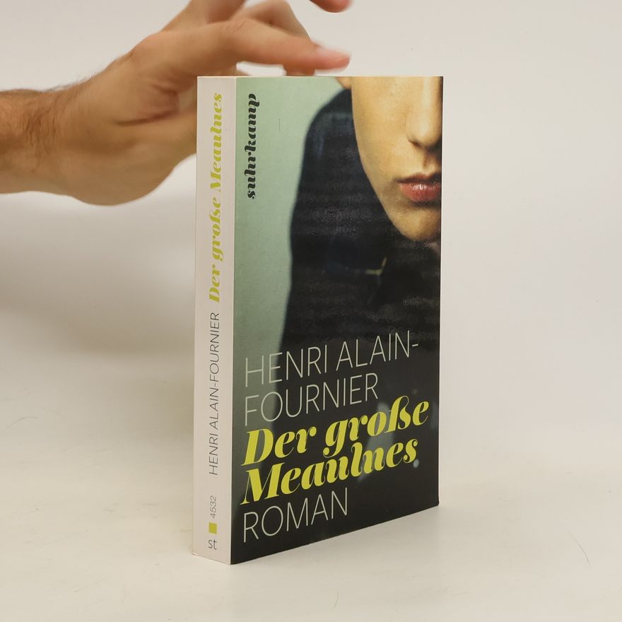 Alain-Fournier Der große Meaulnes