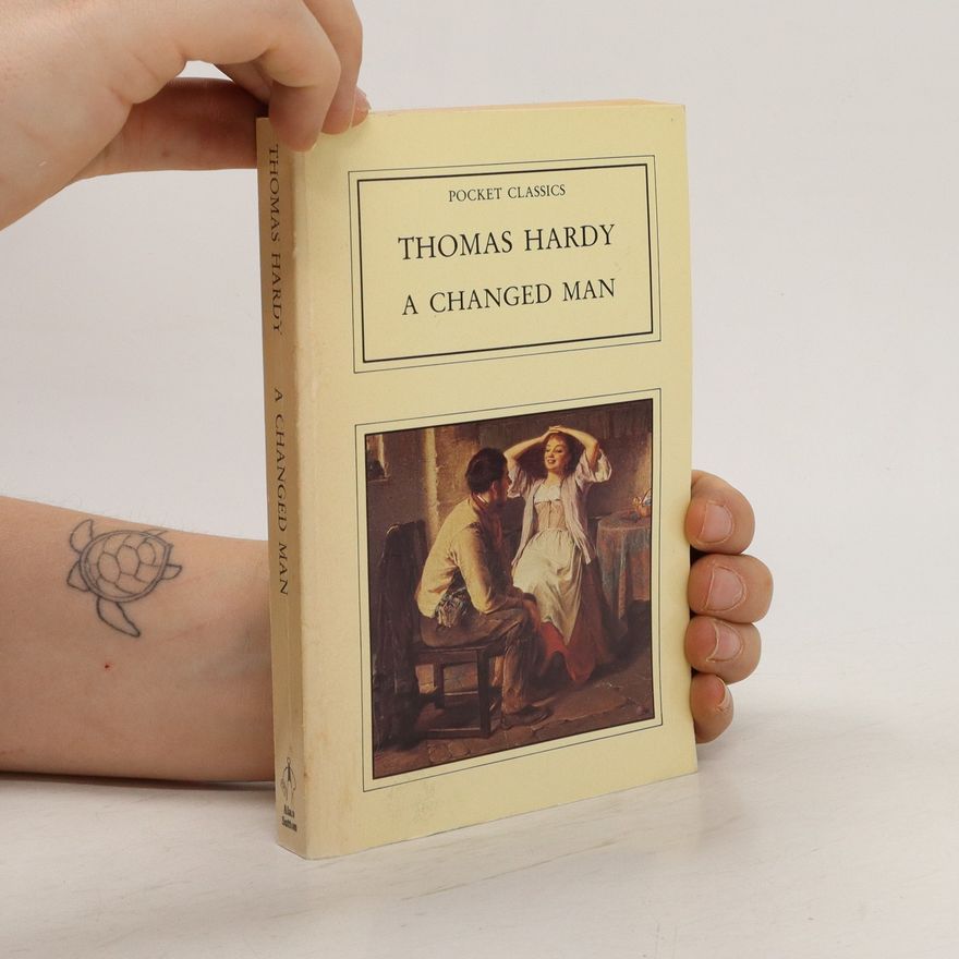Thomas Hardy A Changed Man & Other Stories