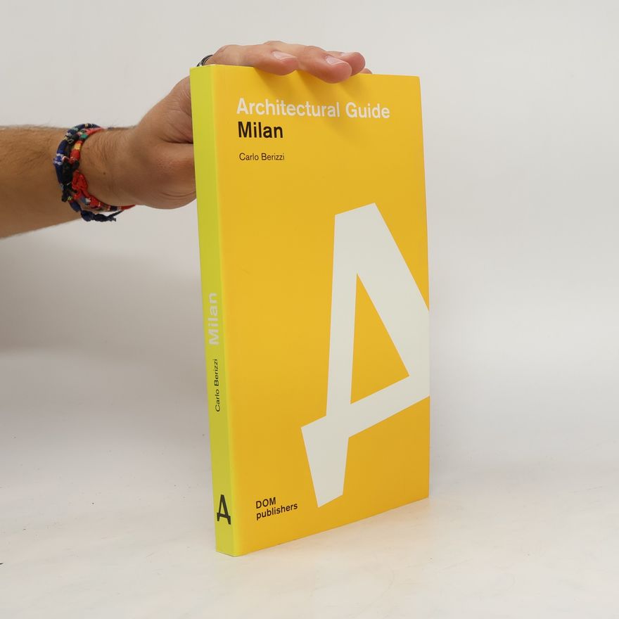 Carlo Berizzi Architectural guide Milan