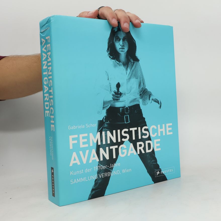 Gabriele Schor Feministische Avantgarde