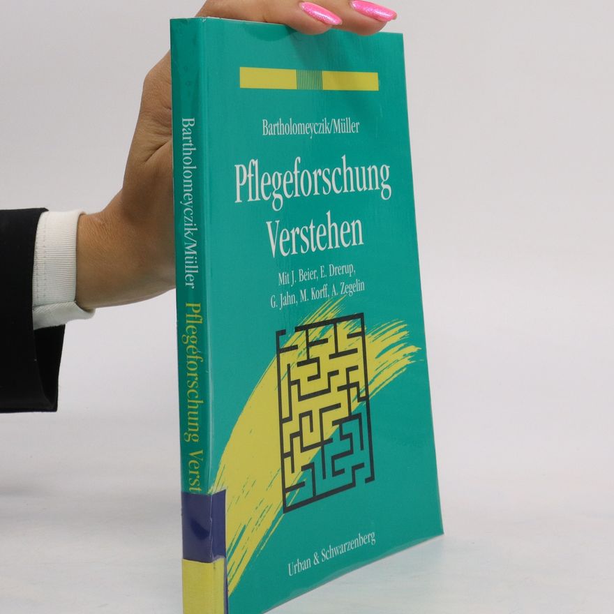 Sabine Bartholomeyczik Pflegeforschung verstehen