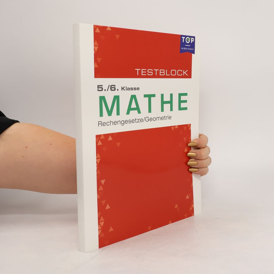 Auteurscollectief Mathe. Rechengesetze/Geometrie. Testblock. 5./6. Klasse