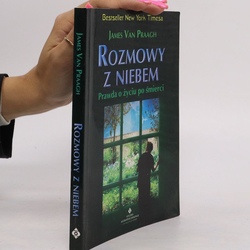 James Van Praagh Rozmowy z niebem