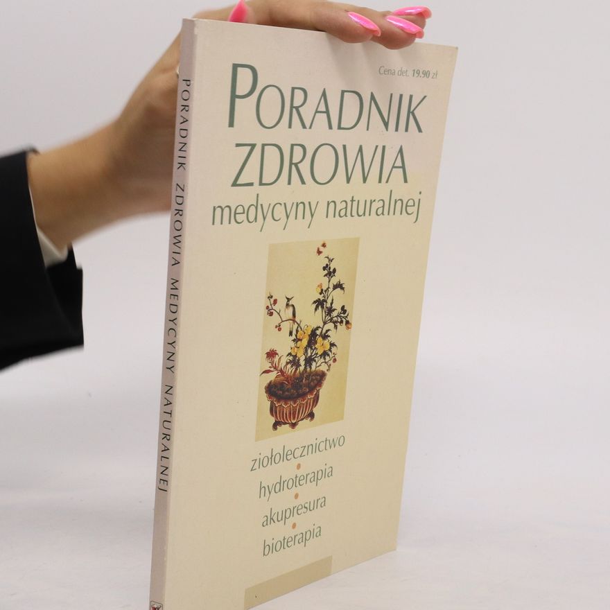 Andrzej Żak Poradnik zdrowia. Medycyny naturalnej