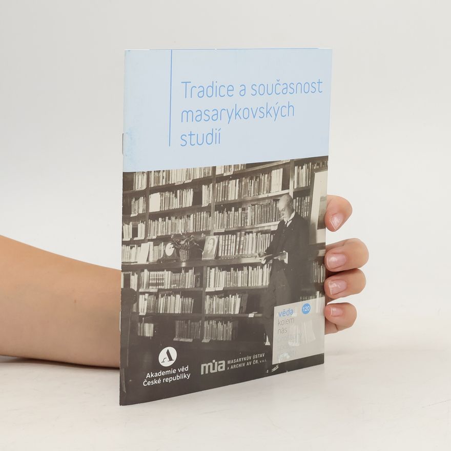 Autorenkollektiv Tradice a současnost masarykovských studií