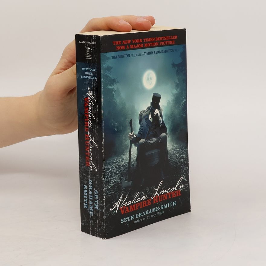 Seth Grahame-Smith Abraham Lincoln