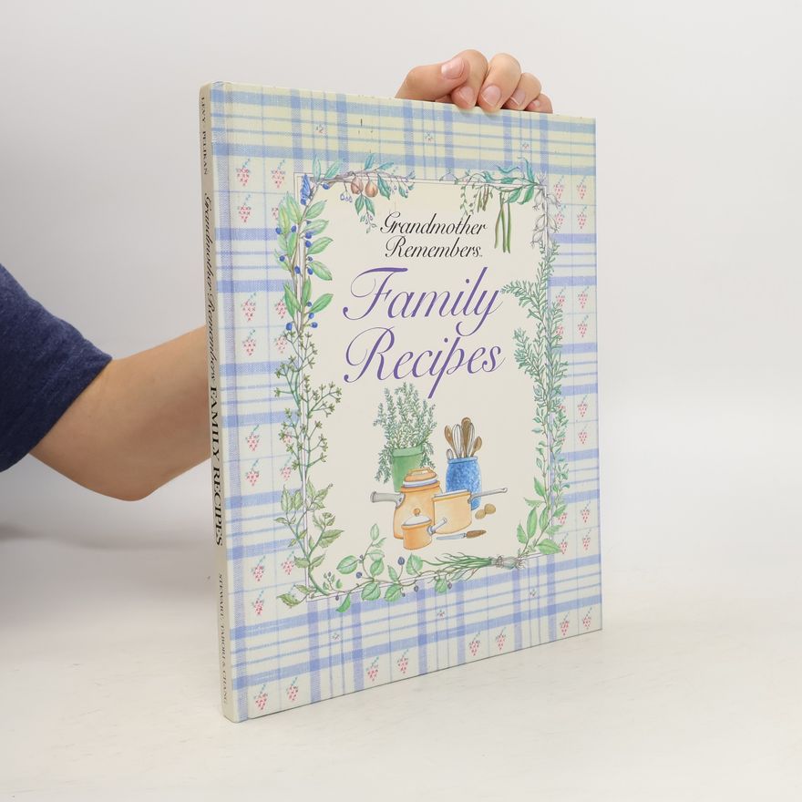Judith Levy Grandmother Remembers. Family Recipes