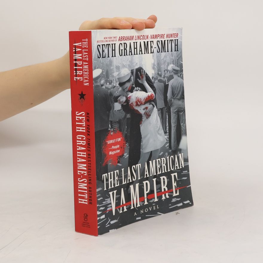 Seth Grahame Smith The Last American Vampire