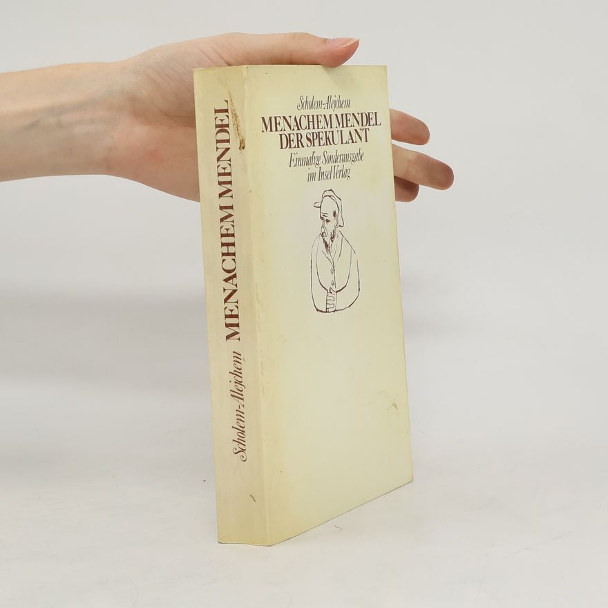 Sholem Aleichem Menachem Mendel, der Spekulant