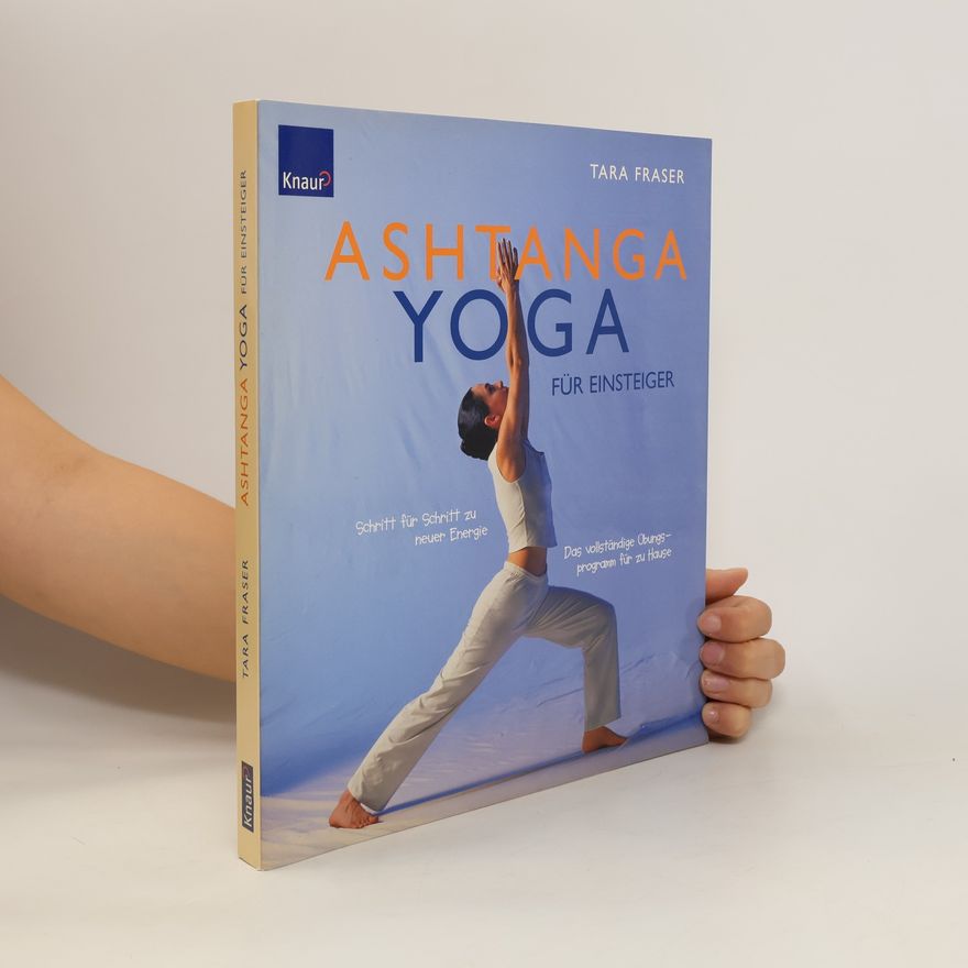 Tara Fraser Ashtanga-Yoga für Einsteiger
