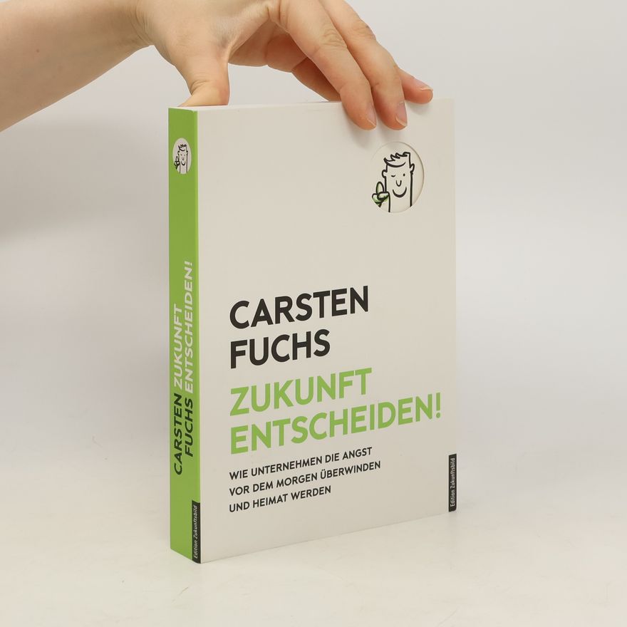 Fuchs Carsten Zukunft entscheiden!