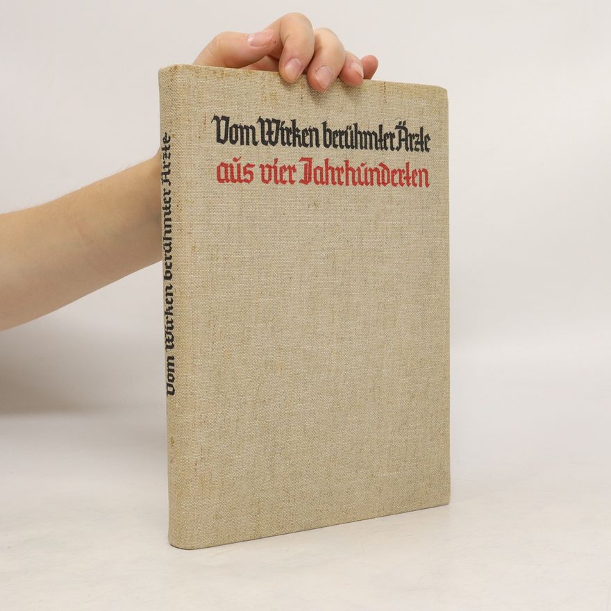 Autorenkollektiv Vom Wirken berühmter Ärzte aus vier Jahrhunderten