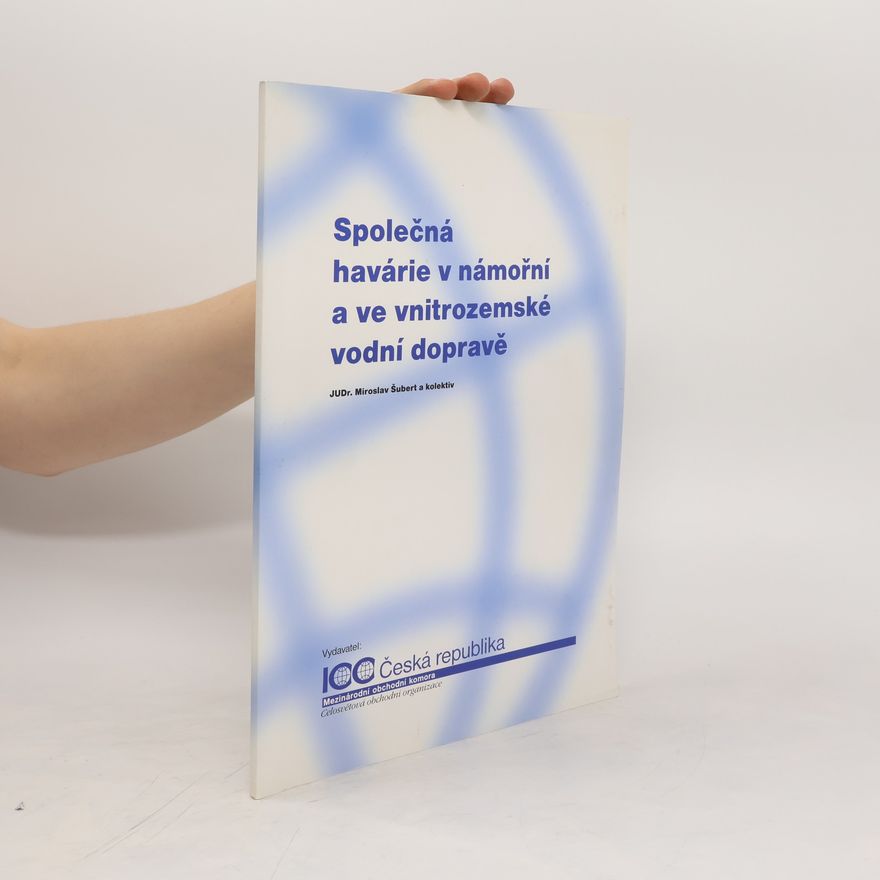 Miroslav Šubert Společná havárie v námořní a ve vnitrozemské vodní dopravě