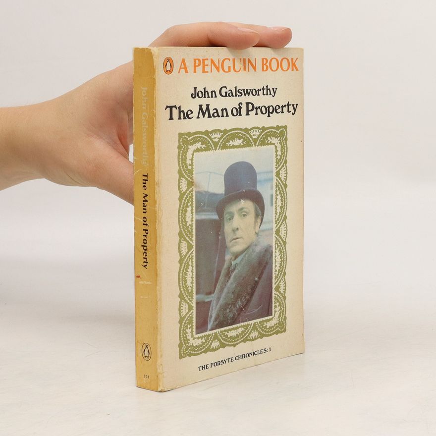 John Galsworthy The Man of Property