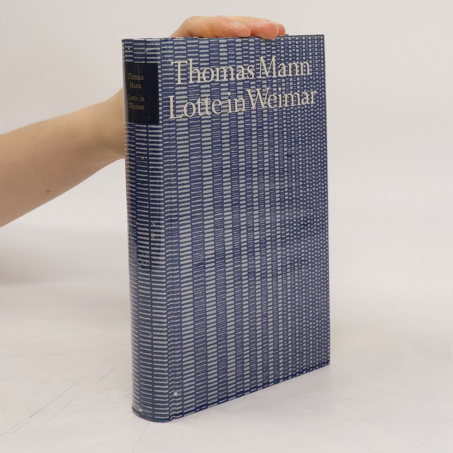 Thomas Mann Lotte in Weimar
