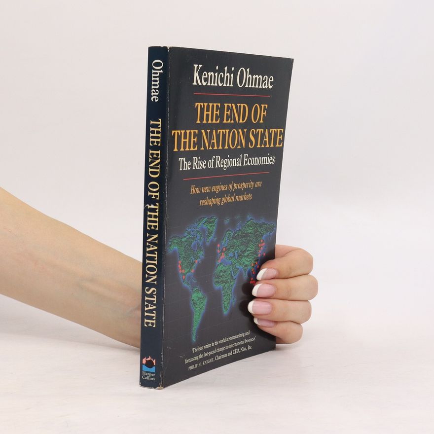 Kenichi Ohmae End of the Nation State