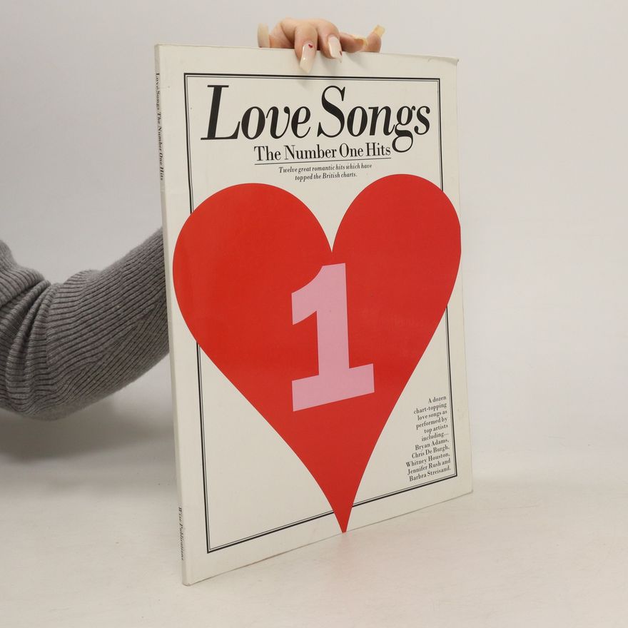 Autorenkollektiv Love Songs. The Number One Hits