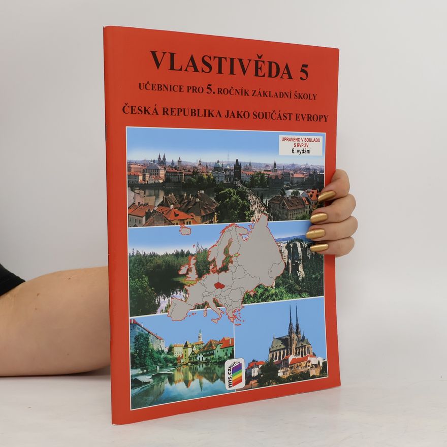 Petr Chalupa (geograf) Vlastivěda 5. Česká republika jako součást Evropy. Učebnice pro 5. ročník ZŠ