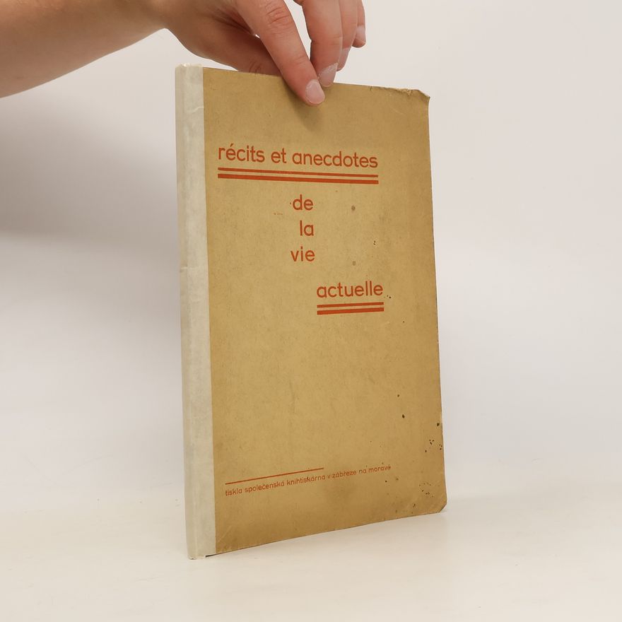 Autorenkollektiv Récits et anecdotes de la vie actuelle