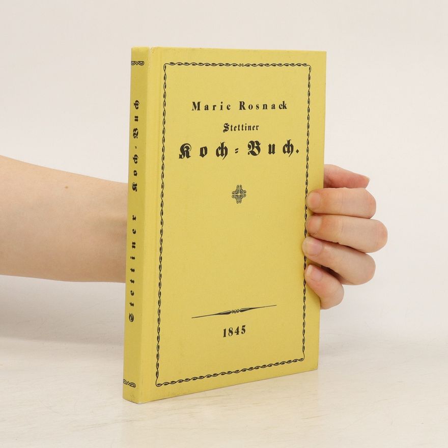 Marie Rosnack Stettiner Koch-Buch
