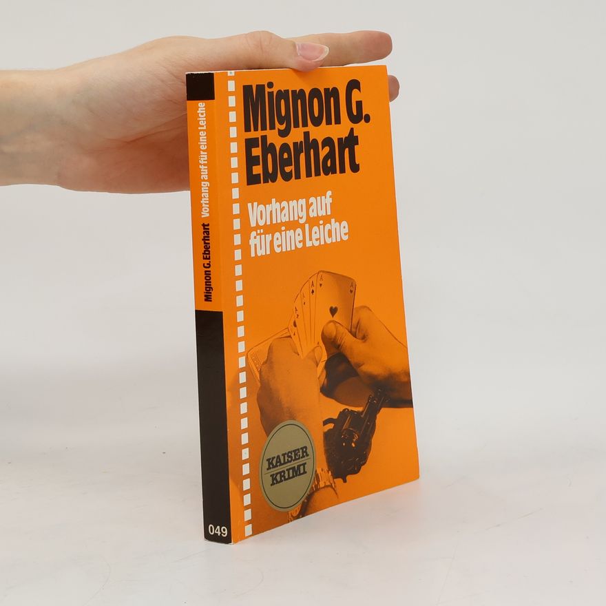 Mignon G. Eberhart Vorhang auf für eine Leiche