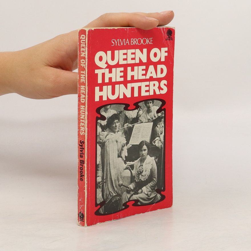 Sylvia Brooke Queen of the Headhunters