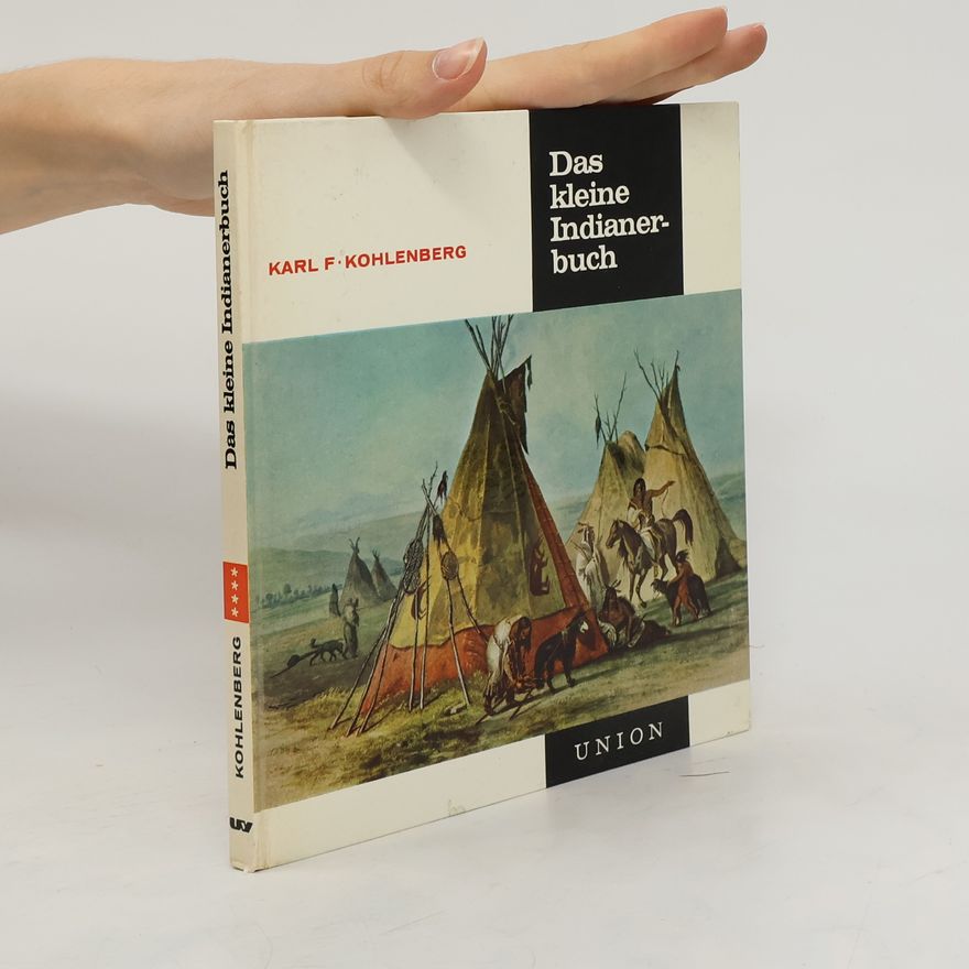 Karl-Friedrich Kohlenberg Das kleine Indianerbuch