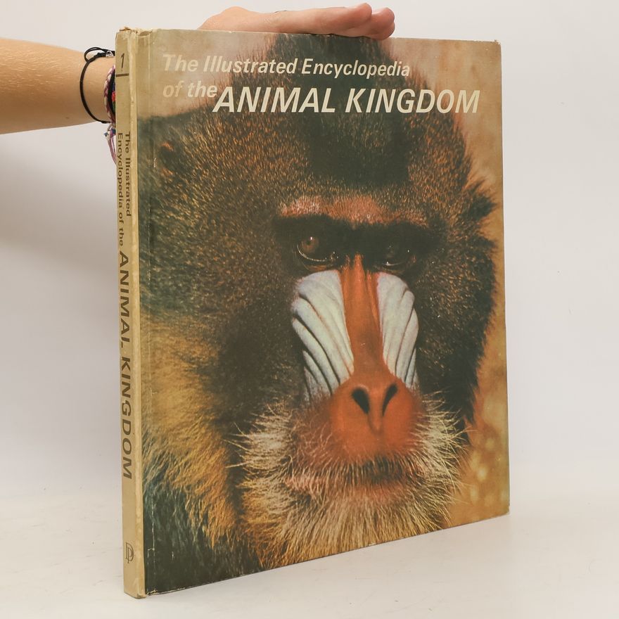 Kolektiv autorů The Illustrated encyclopedia of the animal kingdom