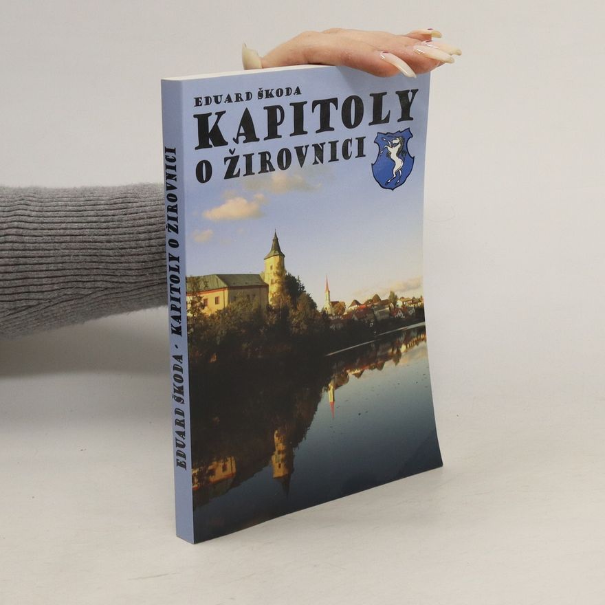 Eduard Škoda Kapitoly o Žirovnici