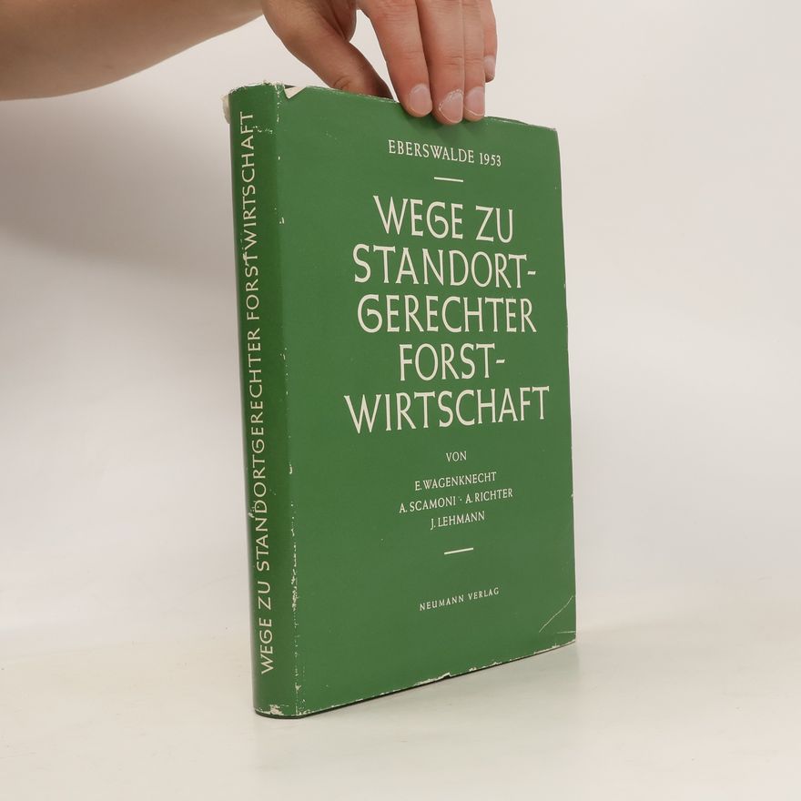 Autorenkollektiv Wege zu standortgerechter Forstwirtschaft