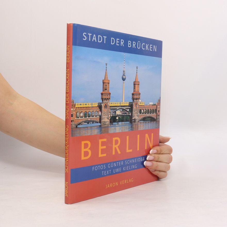 Günter Schneider Stadt der Brücken, Berlin