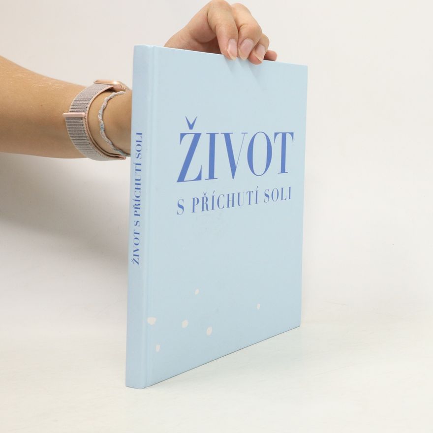 Kolektiv autorů Život s příchutí soli