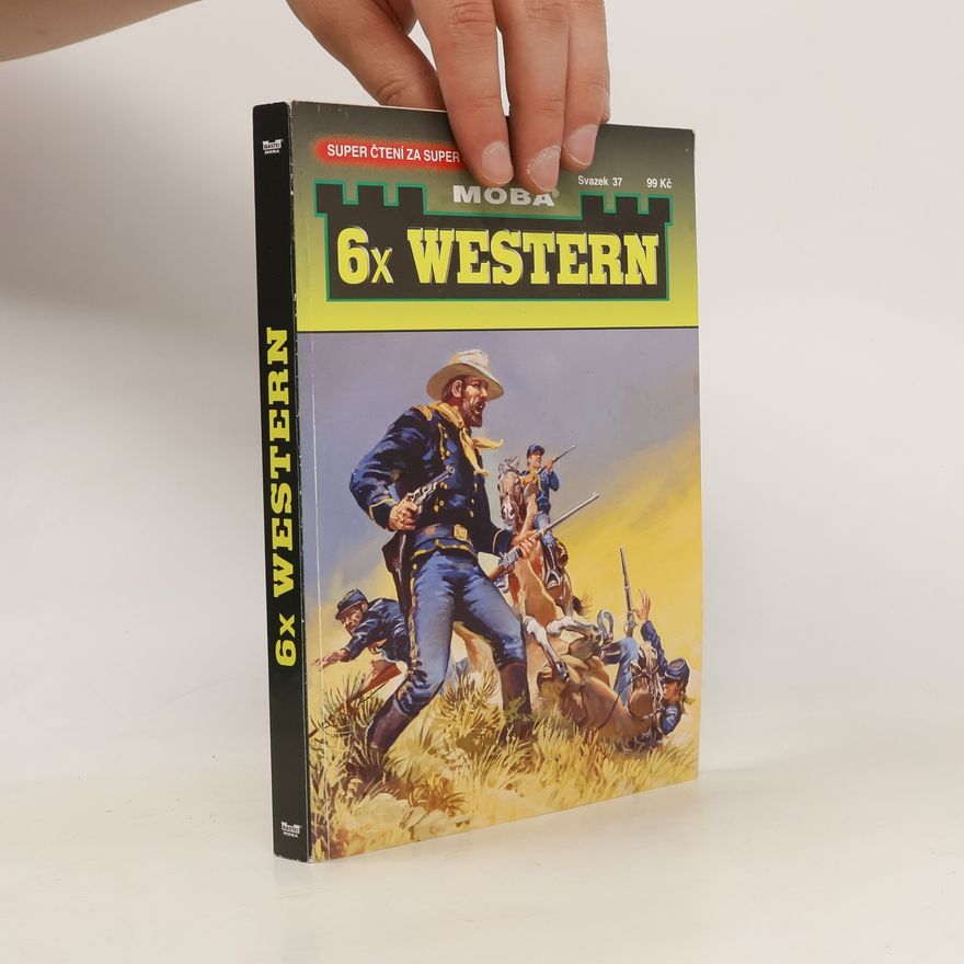Kolektiv autorů 6x Western, svazek 37