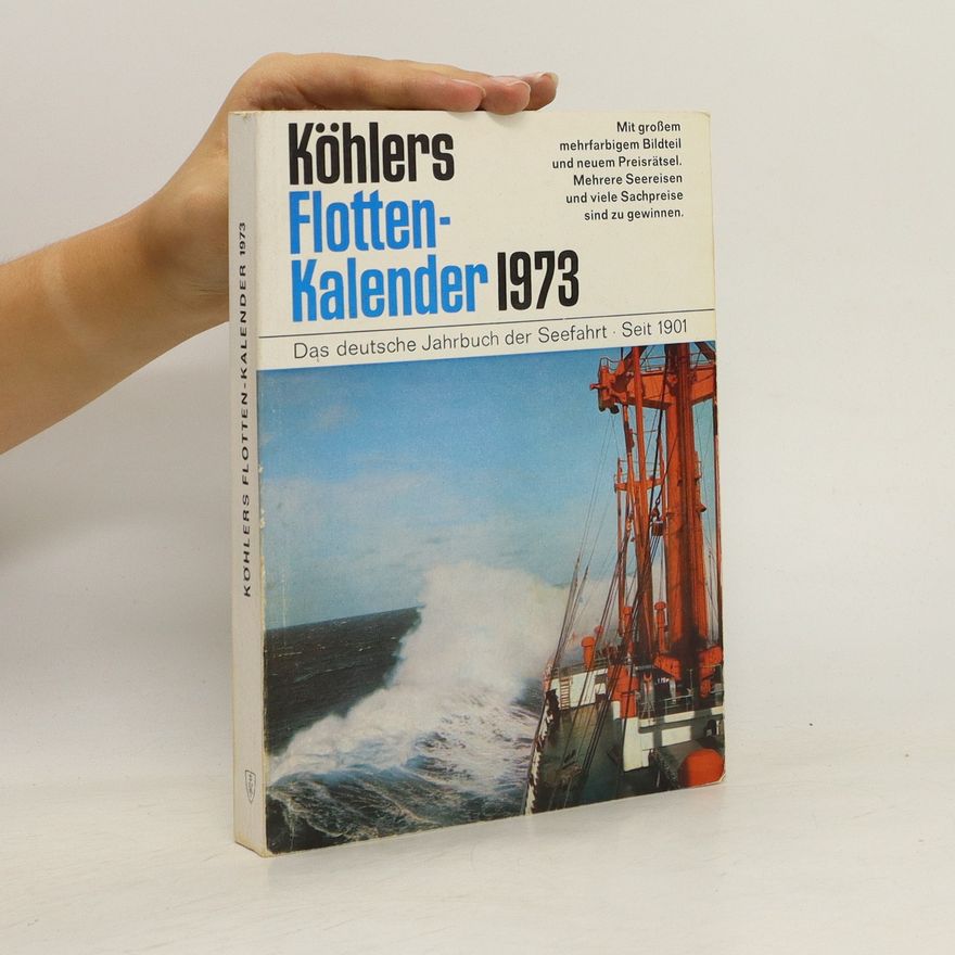 Kolektiv autorů Kohlers Flotten-Kalender 1973