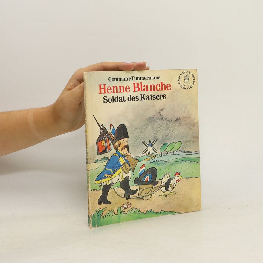 Gommaar Timmermans Henne Blanche, Soldat des Kaisers